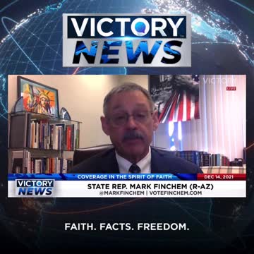 VICTORY News 12/14/21 - 11 a.m. CT: Elections Belong to the People (Rep. Mark Finchem)