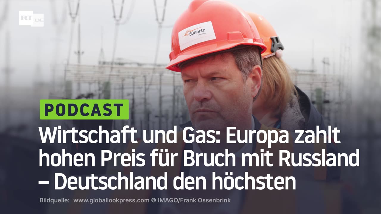 Wirtschaft und Gas: Europa zahlt hohen Preis für Bruch mit Russland – Deutschland den höchsten