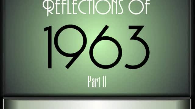 Reflections Of 1963 ♫ ♫ [90 Songs]