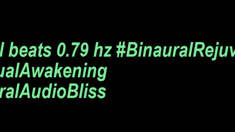 binaural_beats_0.79hz_AudioSphereSerenitySounds BinauralRelaxationMelodies BinauralSoothingZen