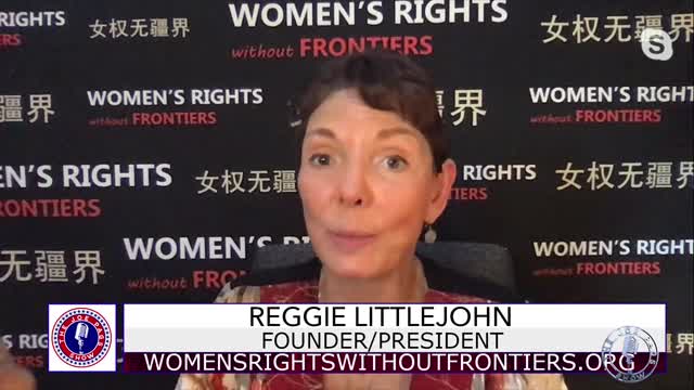 Reggie Littlejohn Tells Us Who is Covering-Up China's Concentration Camps