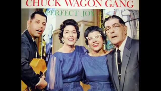 Chuck Wagon Gang - Feel Like Traveling On