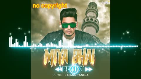 Miya Bhai Song Copyright ! Gaming Song ! Bollywood songs