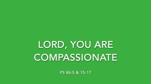 LORD YOU ARE COMPASSIONATE - [SONGS OF LOVE COLLECTION]