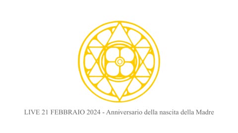 LIVE 21 FEBBRAIO 2024 - Anniversario della nascita della Madre