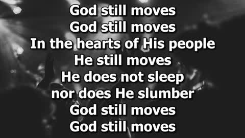 110 God Still Moves - Lyric Video