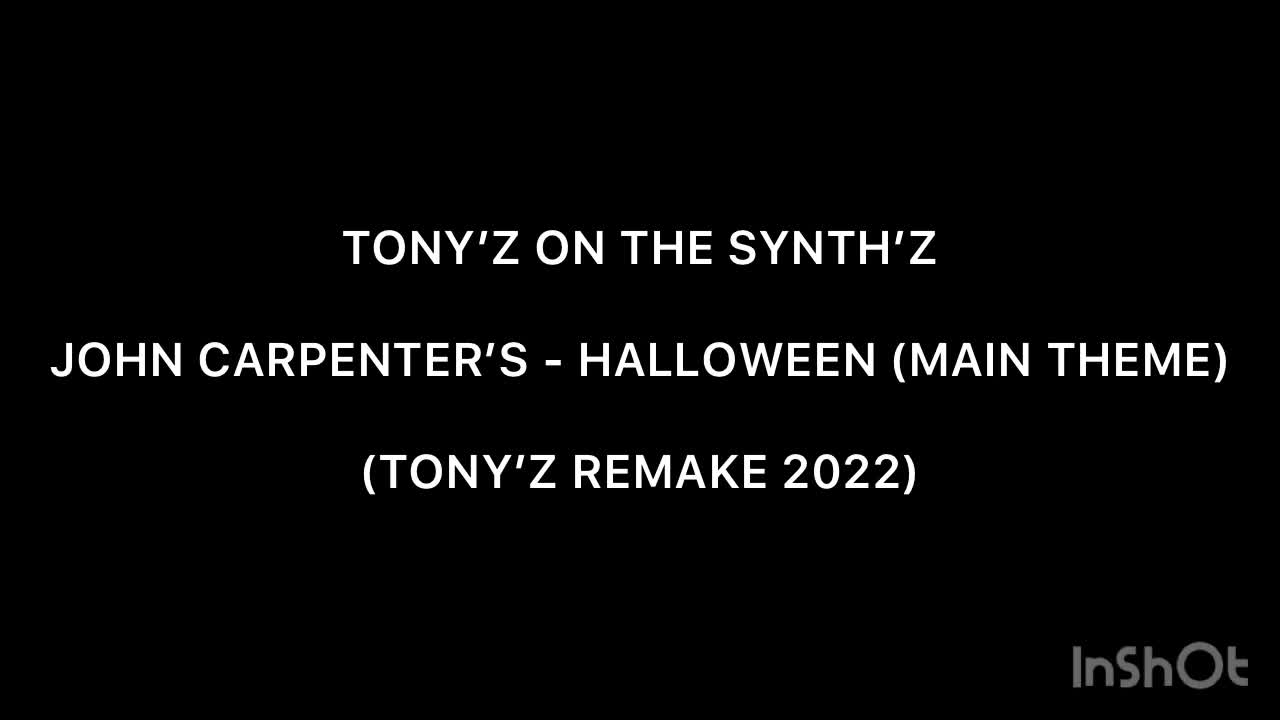 TONY’Z ON THE SYNTH’Z - HALLOWEEN THEME (REMAKE 2022)