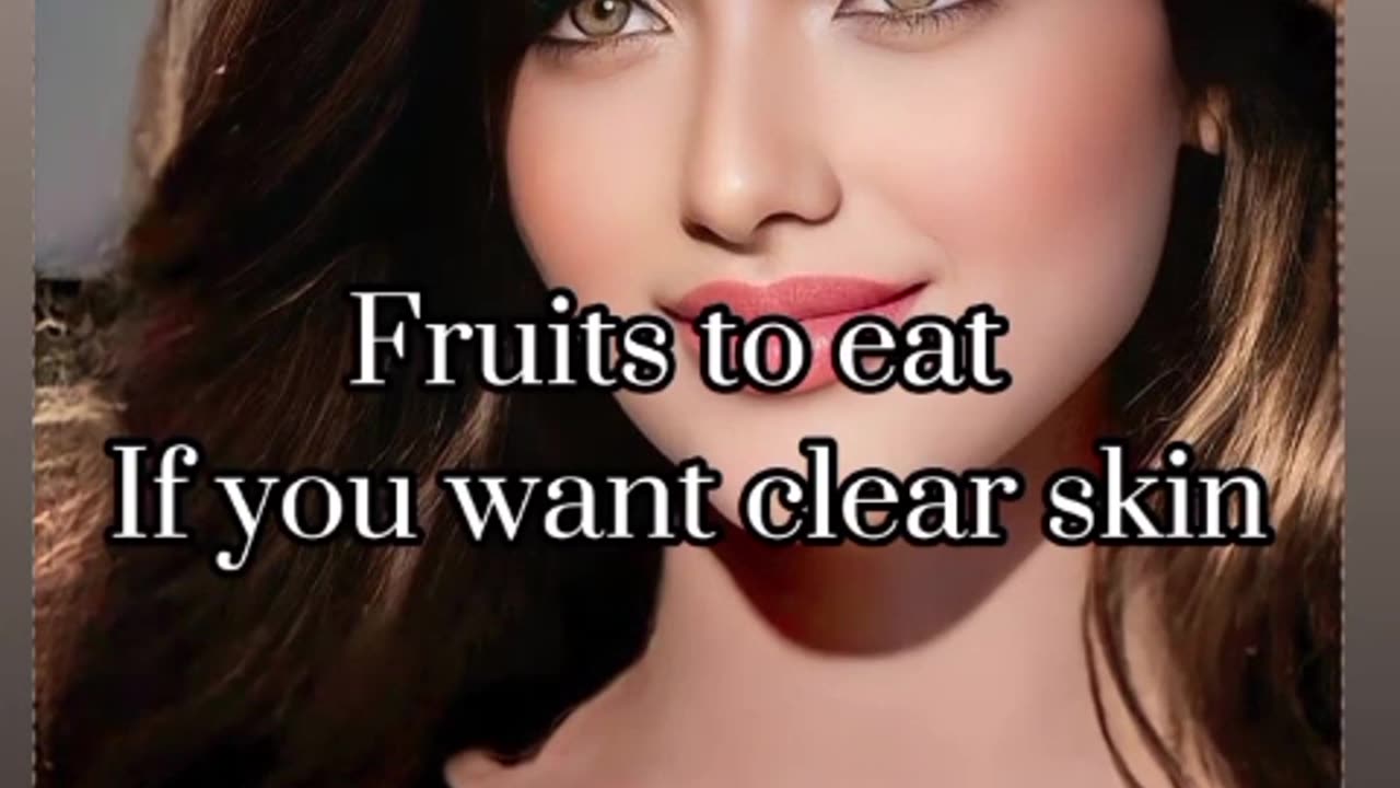 Fruits For Healthy, Clear, Glowing Skin #healthtips #healthyfruit#shorts