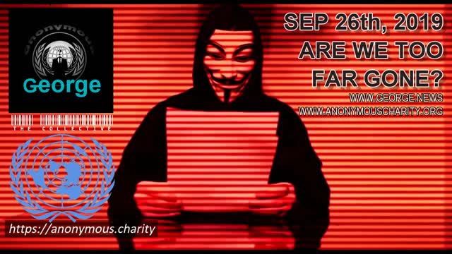 The Anonymous Charity. Are We Too Far Gone? 09/26/2019