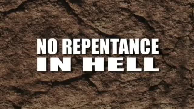 HELL DEFENDED - NO REPENTANCE IN HELL