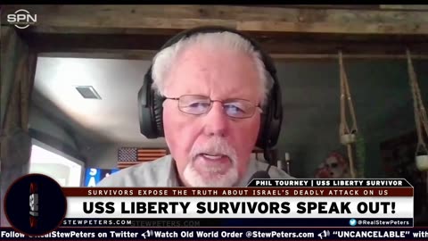 Stew Peters: USS Liberty Survivors Speak Out, pt. 1