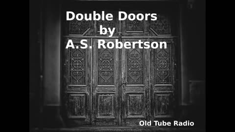 Double Doorsby A.S. Robertson