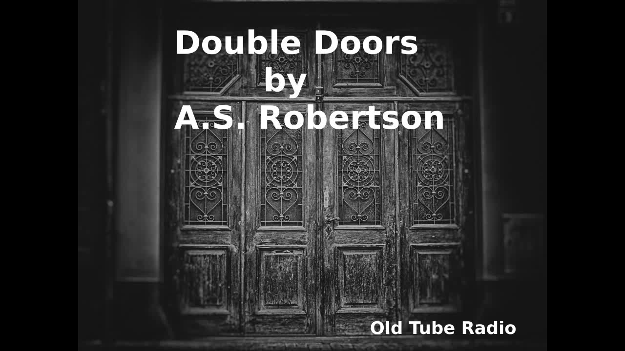 Double Doorsby A.S. Robertson