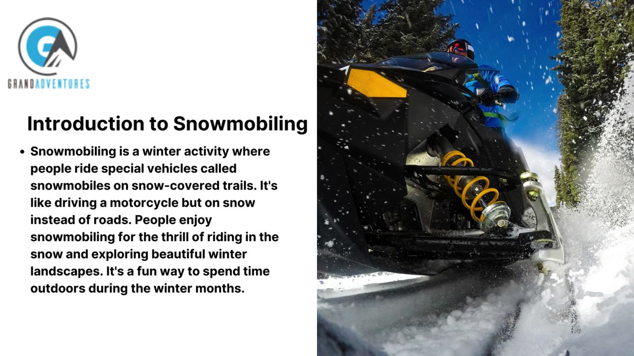 A Snowmobiling Fun in the Snow!Grand adventure