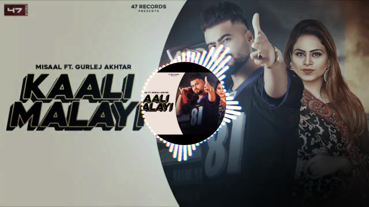 Kaali Malayi 🎵🎵(BassBoosted HD)🎵🎵 | Misaal ft Gurlez Akhtar | New Punjabi Song 2020
