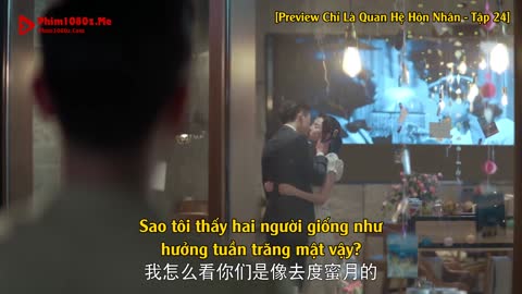 Chỉ Là Quan Hệ Hôn Nhân Tập 24