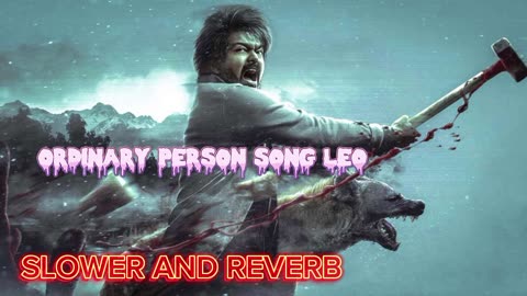 LEO - Ordinary Person Lyric SLOWED AND REVERB