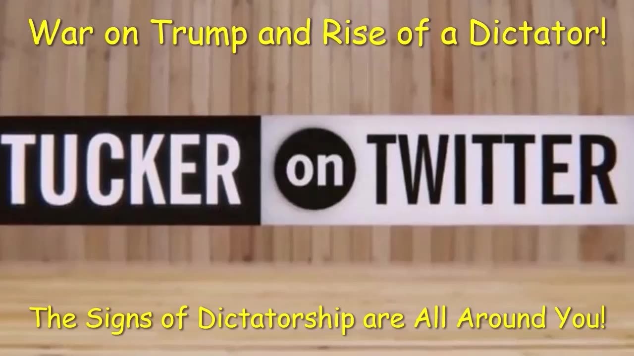 TUCKER SPEAKS ON THE SIGNS OF A RISING DICTATORSHIP