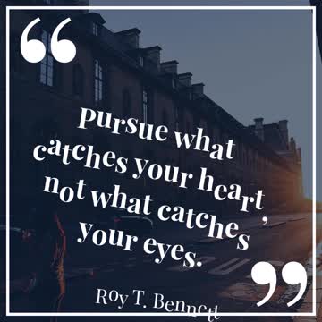 Pursue What Catches Your Heart