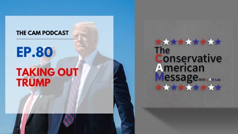 Ep.80 Taking Out Trump