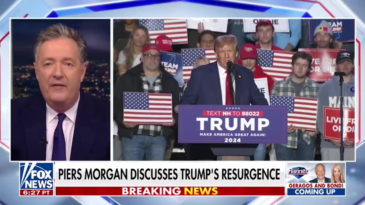 Piers Morgan: Trump Is The Comeback Kid!