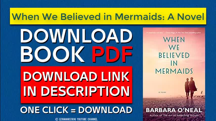 When We Believed in Mermaids , Barbara O'Neal