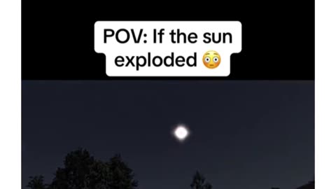 How If the sun exploded 🤯