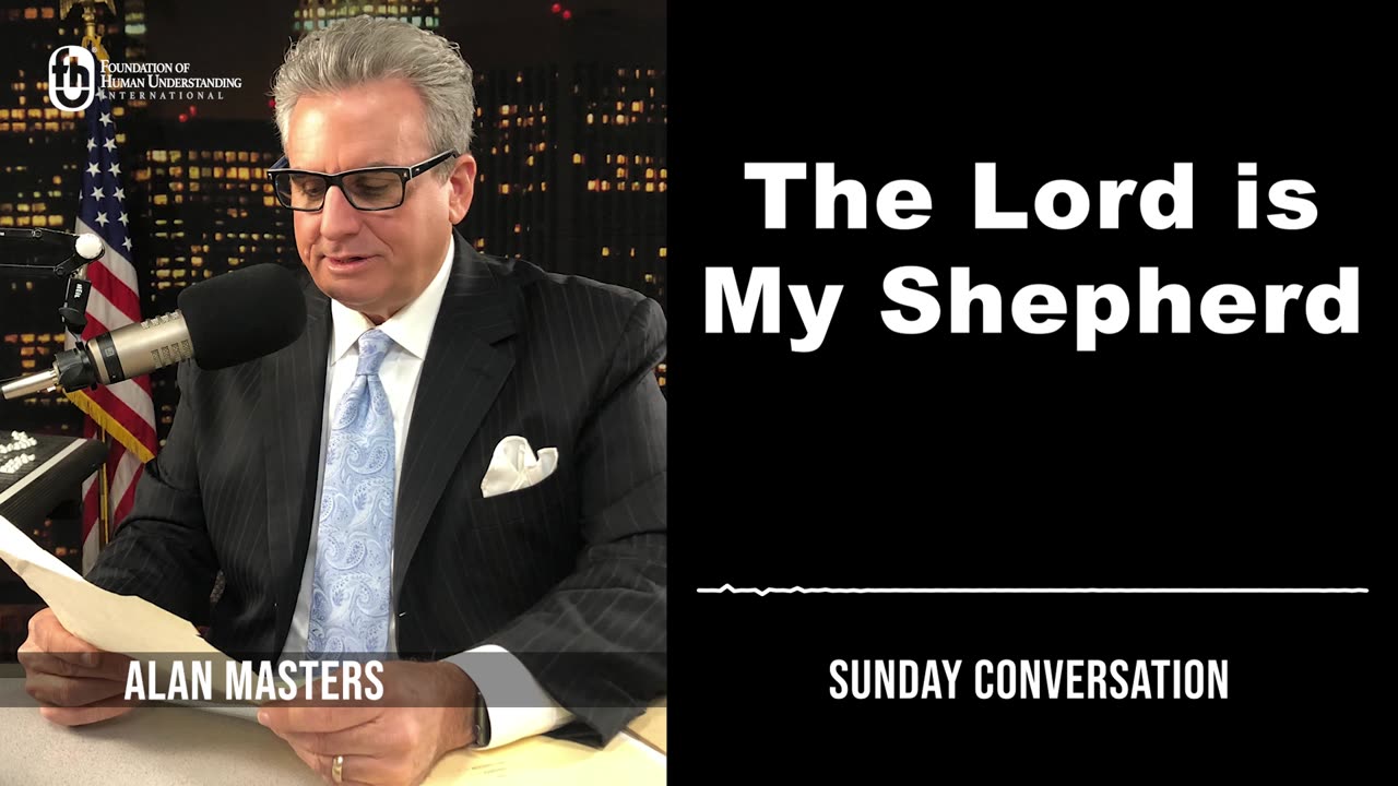 “The Lord is My Shepherd” | Sunday Conversation 2/25/2024