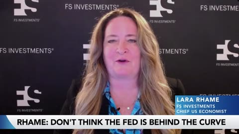 The Fed Isn't Behind the Curve, Rhame Says