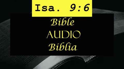 Isa. 9:6 Bible-AUDIO-Biblia