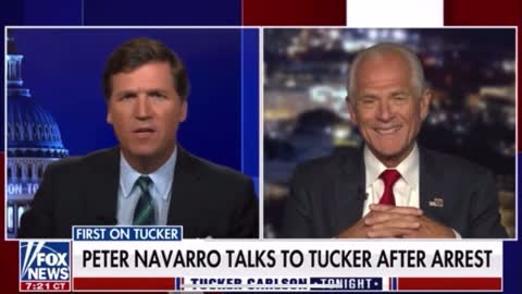 Tucker speaks Peter Navarro after his arrest by fake Jan6 committee