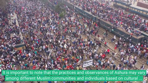 "Ashura: A Day of Mourning and Remembering the Struggles for Justice"