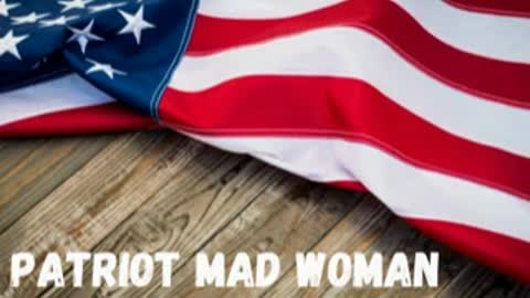 Intro to the Patriot Madwoman and the World We Live In