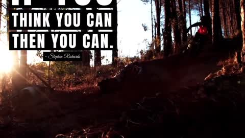 Motivational - If You Think You Can Then You Can.