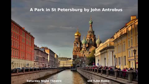 A Park in St Petersburg by John Antrobus