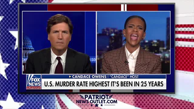 Patriot News Outlet | Candace Owens Joins Tucker: "American Cities Are Becoming Hell On Earth"