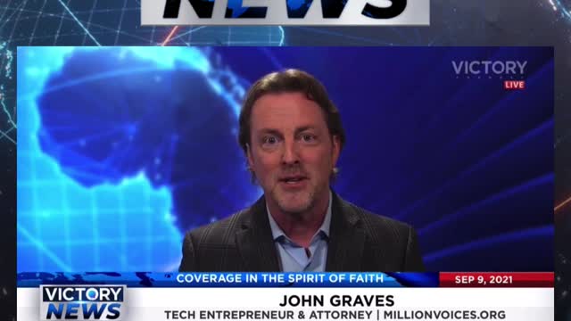 Victory News w/John Graves: Speak up! (9.9.21)