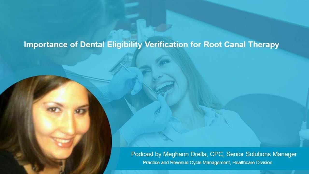 Importance of Dental Eligibility Verification for Root Canal Therapy