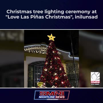Christmas tree lighting ceremony at "Love Las Piñas Christmas", inilunsad