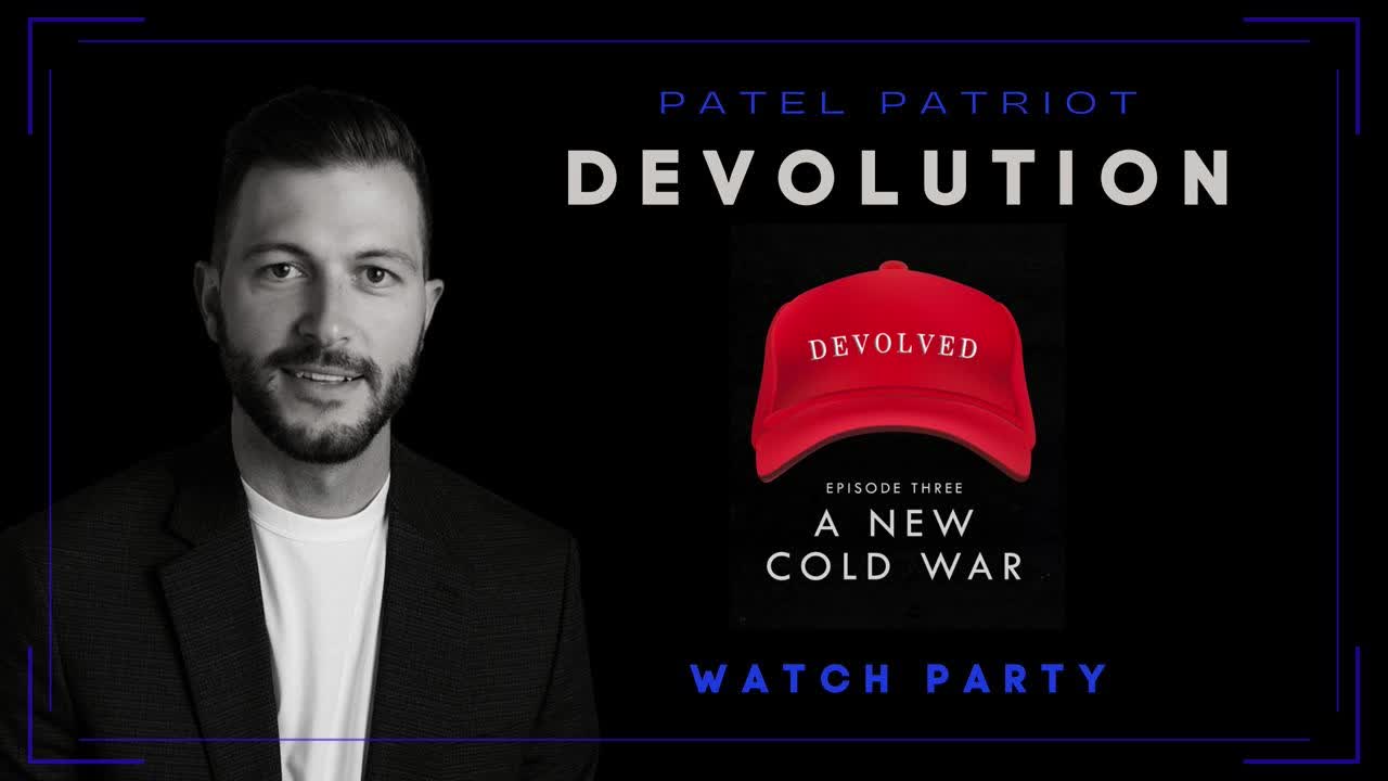 Devolution Power Hour Premiere - Devolved Vol 3: A New Cold War