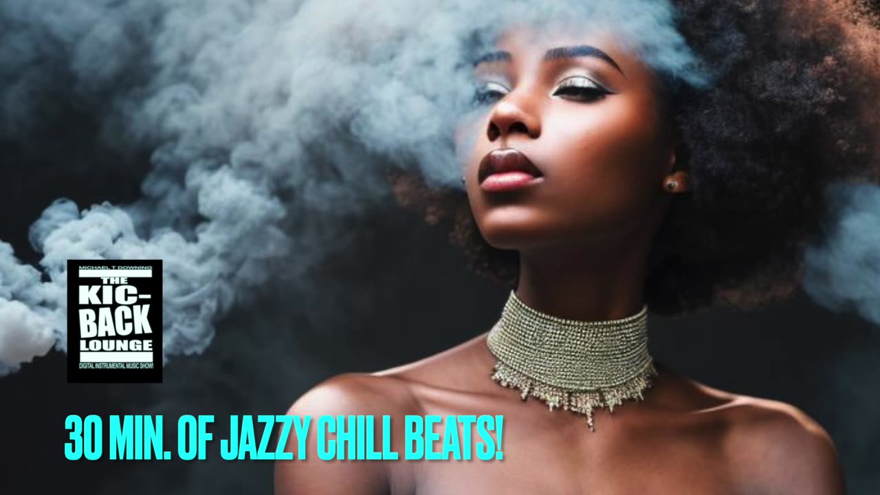 30 MIN. OF JAZZY CHILL BEATS!