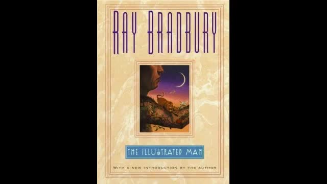 The Illustrated Man Bradbury Ray