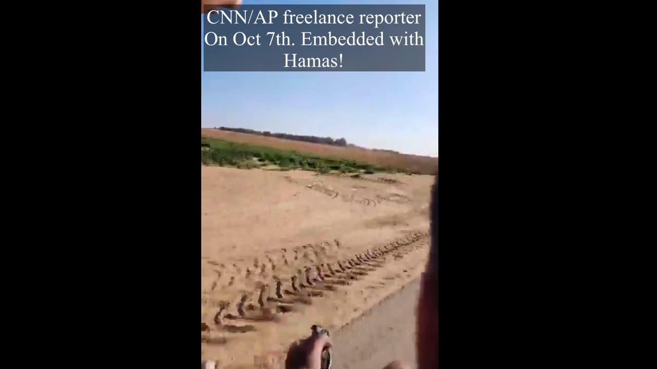 CNN Freelance Reporter embedded on Oct 7th. With Hamas !