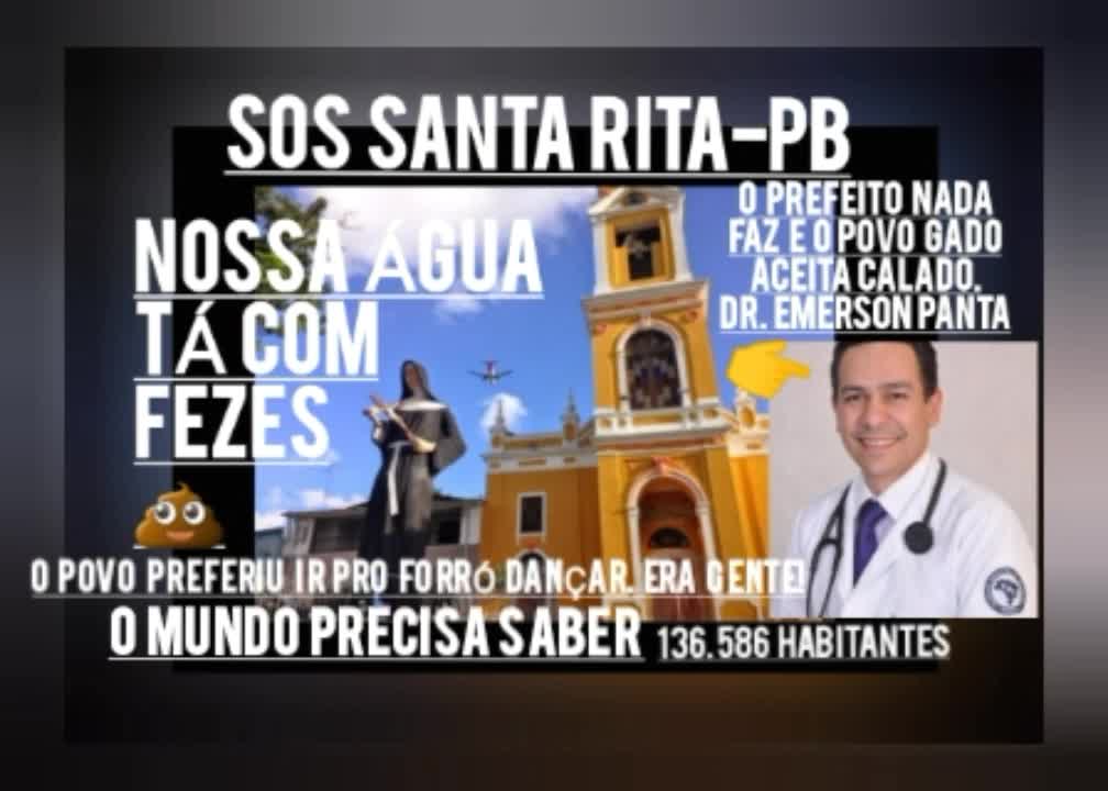 ÁGUA DE SANTA RITA NA PARAÍBA CONTAMINADA COM FEZES/136.586 HABITANTES NADA FAZEM WATER CONTAMINED