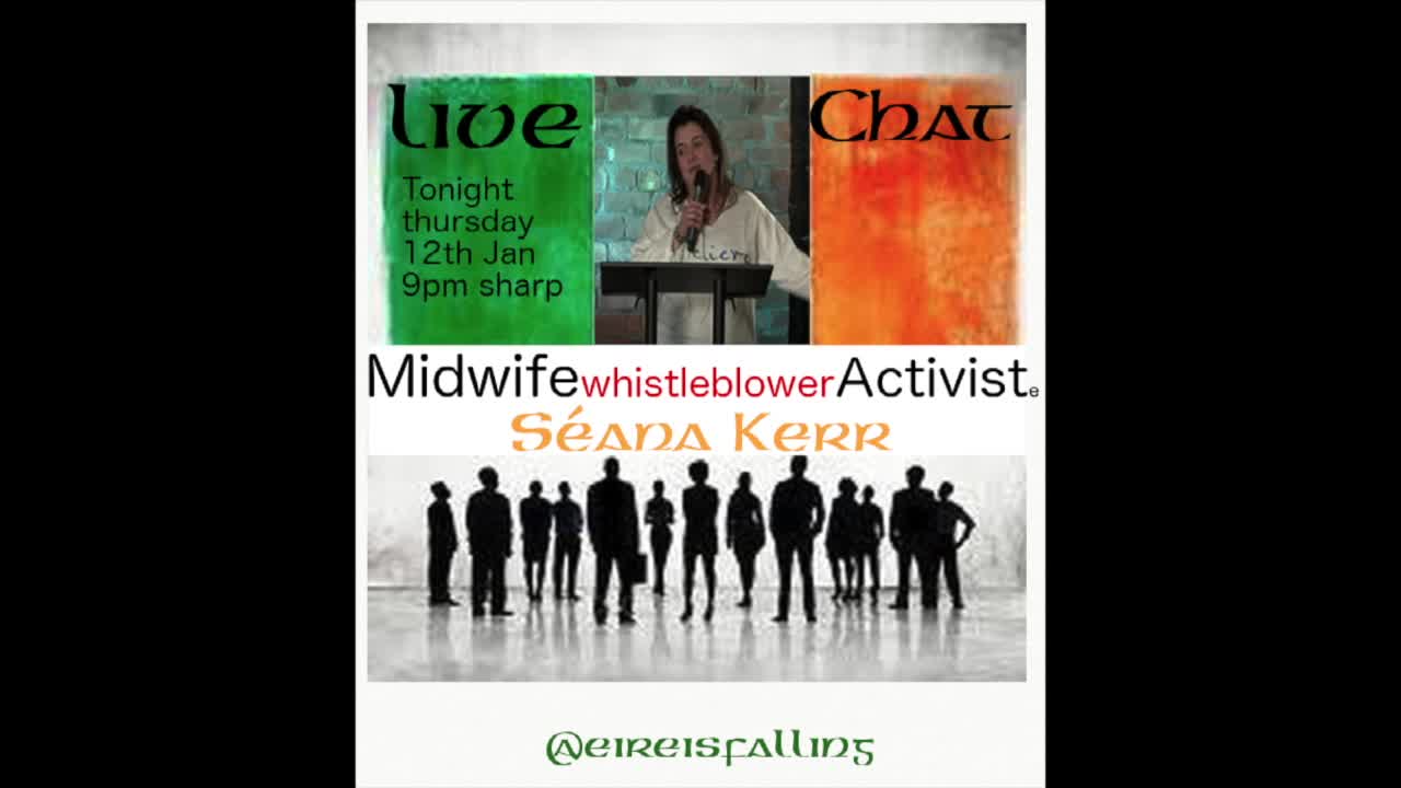 whistleblower Séana Kerr Live chat on telegram @eireisfalling