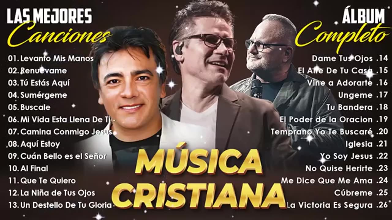 Marcos Witt Mix Con Jesús Adrián Romero,Roberto Orellana,Oscar Medina, E Mas Musica Cristiana 2024