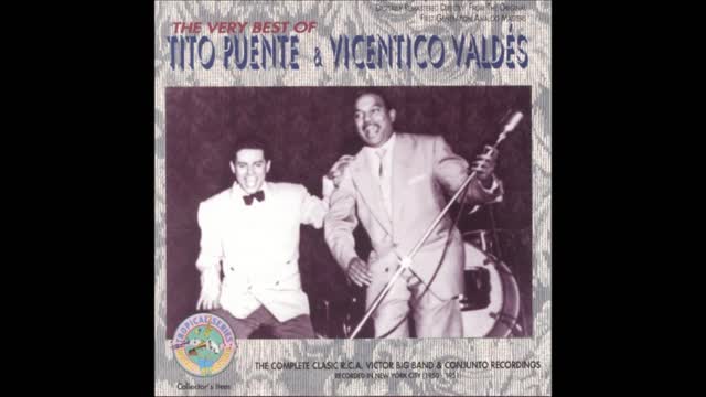 TITO PUENTE: The Very Best Of Tito Puente & Vicentico Valdés.