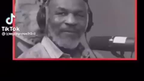 Mike tyson said what