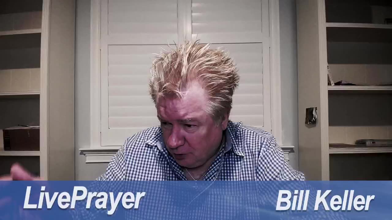 Liveprayer with Bill Keller 8/16/23