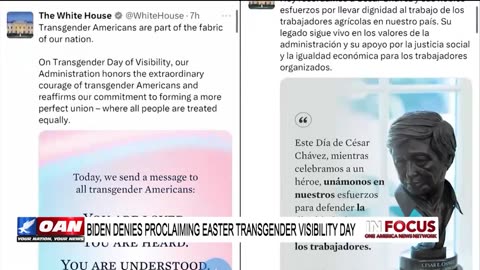 IN FOCUS: Biden Denies Proclaiming Easter Transgender Visibility Day with Eric Scheiner - OAN